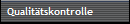 Qualit�tskontrolle 