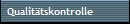 Qualit�tskontrolle 